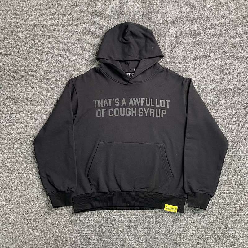 That's A Awful Lot Of Cough Syrup Hoodie